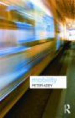 Mobility (Key Ideas in Geography) 0415434009 Book Cover