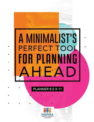 A Minimalist's Perfect Tool for Planning Ahead ... 1645213315 Book Cover