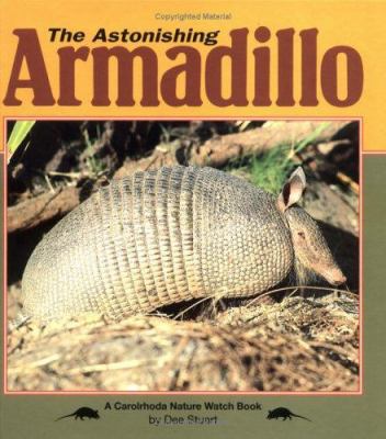 The Astonishing Armadillo 0876147694 Book Cover
