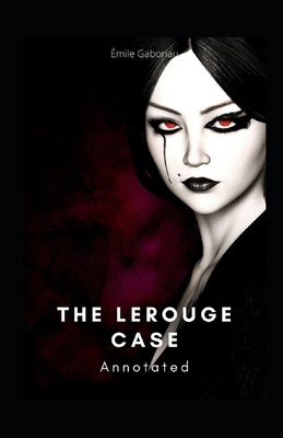 Paperback The Lerouge Case Annotated Book