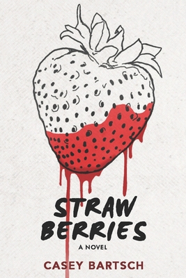 Strawberries: Large Print Edition [Large Print] B08847XW4G Book Cover