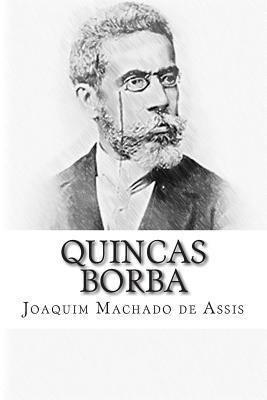 Quincas Borba [Portuguese] 1503047970 Book Cover