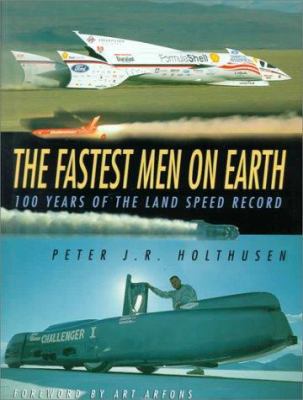 The Fastest Men on Earth: 100 Years of the Land... 0750922036 Book Cover