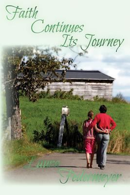 Faith Continues its Journey 1935795082 Book Cover