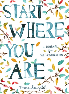Start Where You Are : A Journal for Self-Explor... B01EKIGC2M Book Cover