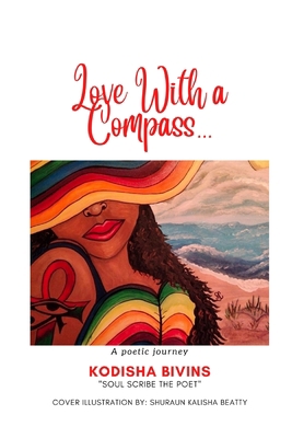 Love With a Compass...: A Poetic Journey B09FS9NYWP Book Cover