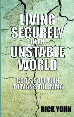 Living Securely in an Unstable World: God's Sol... 0880700823 Book Cover