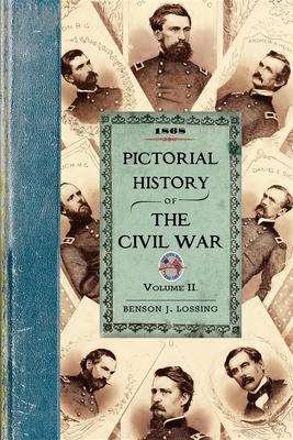 Pictorial History of the Civil War V2: Volume Two 1429020326 Book Cover