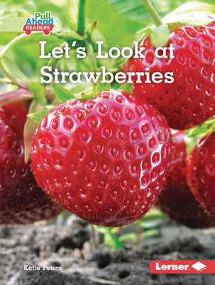 Let's Look at Strawberries 1541590236 Book Cover