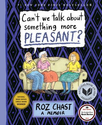 Can't We Talk about Something More Pleasant?: A... 1608198065 Book Cover