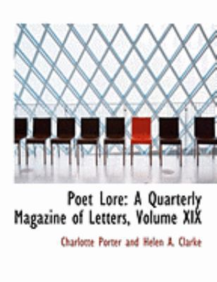 Poet Lore: A Quarterly Magazine of Letters, Vol... [Large Print] 0554889552 Book Cover