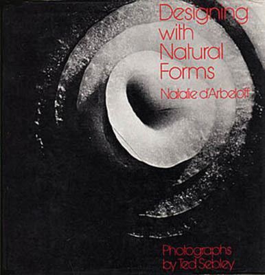 Designing with natural forms; (Batsford Art & C... 0713423005 Book Cover