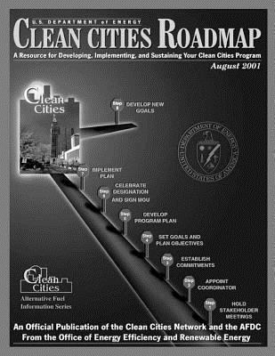 Clean Cities Roadmap: August 2011 1494343347 Book Cover