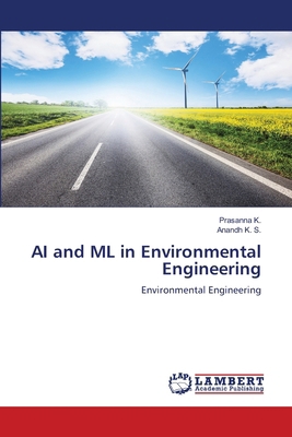 AI and ML in Environmental Engineering 6208426359 Book Cover