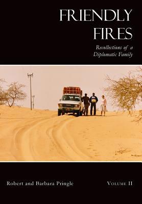 Friendly Fires: Volume II 1950381099 Book Cover