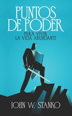 Puntos De Poder Para Vivir la Vida Abundante [Spanish] 1633602761 Book Cover