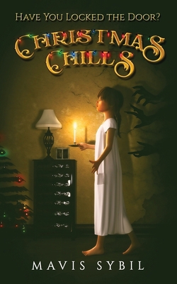 Christmas Chills: Have you locked the door? 1087900042 Book Cover