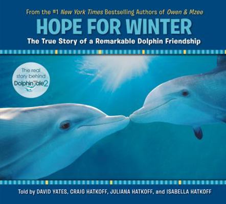 Hope for Winter: The True Story of a Remarkable... 0545750377 Book Cover
