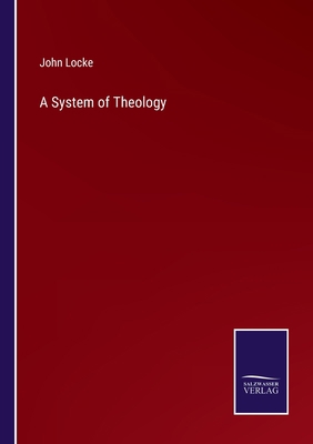 A System of Theology 375257710X Book Cover