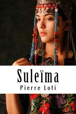 Suleïma [French] 1717140394 Book Cover