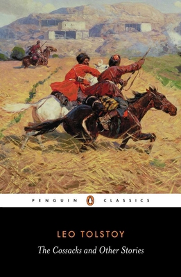 The Cossacks and Other Stories 0140449590 Book Cover
