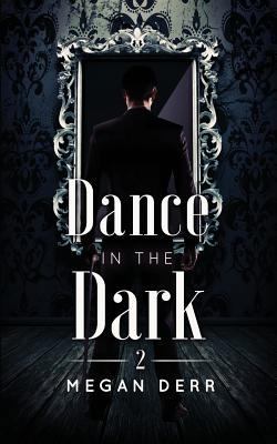 Dance in the Dark 1620047578 Book Cover