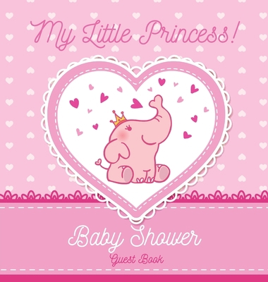 My Little Princess: Baby Shower Guest Book with... 8395723431 Book Cover