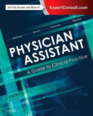 Physician Assistant: A Guide to Clinical Practice 0323401120 Book Cover
