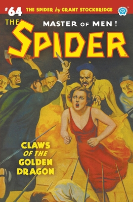 The Spider #64: Claws of the Golden Dragon 1618276492 Book Cover