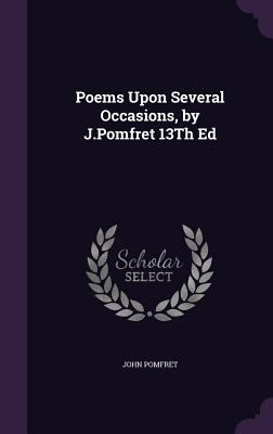 Poems Upon Several Occasions, by J.Pomfret 13Th Ed 1357041284 Book Cover