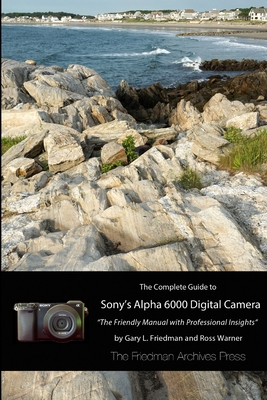 The Complete Guide to Sony's A6000 Camera (B&W ... 1312318791 Book Cover