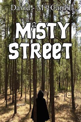 Misty Street 1979810141 Book Cover