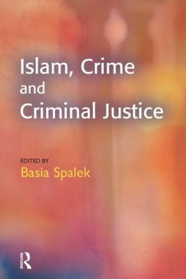 Islam, Crime and Criminal Justice 1138992682 Book Cover