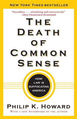 The Death of Common Sense: How Law Is Suffocati... 0812982746 Book Cover