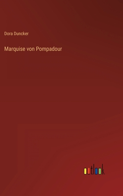 Marquise von Pompadour [German] 3368235036 Book Cover