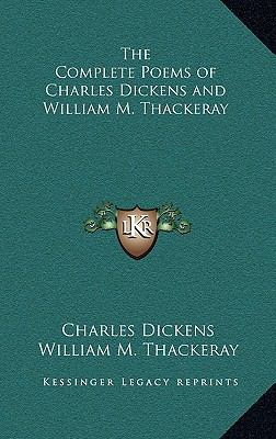 The Complete Poems of Charles Dickens and Willi... 1163208388 Book Cover