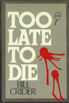 Too Late to Die 0802756506 Book Cover