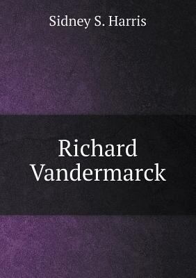 Richard Vandermarck 5518920563 Book Cover