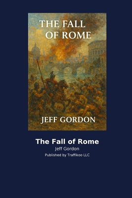 The Fall of Rome B0H2BQXBS3 Book Cover