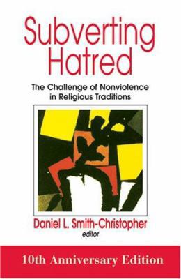 Subverting Hatred: The Challenge of Nonviolence... 157075747X Book Cover