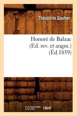 Honoré de Balzac (Ed. Rev. Et Augm.) (Éd.1859) [French] 2012556167 Book Cover