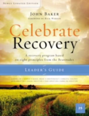 Celebrate Recovery: A Recovery Program Based on... 0310082420 Book Cover