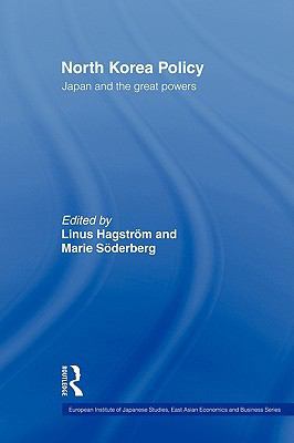North Korea Policy: Japan and the Great Powers 0415546907 Book Cover
