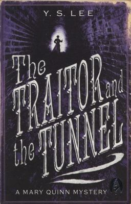 Traitor and the Tunnel 1406315974 Book Cover