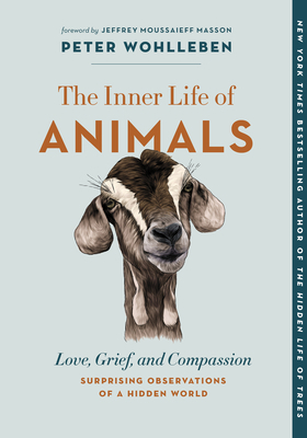 The Inner Life of Animals: Love, Grief, and Com... 1771648023 Book Cover
