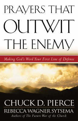 Prayers That Outwit the Enemy: Making God's Wor... 0830731628 Book Cover