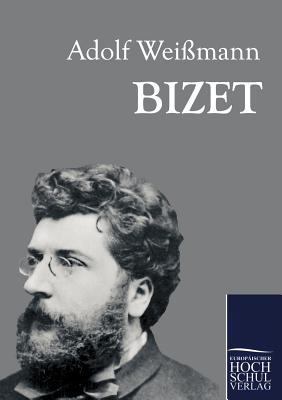 Bizet [German] 3867414858 Book Cover
