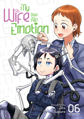 My Wife Has No Emotion Vol. 6 B0C2MBXTRZ Book Cover