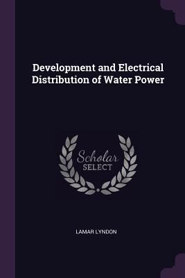 Development and Electrical Distribution of Wate... 1377601366 Book Cover