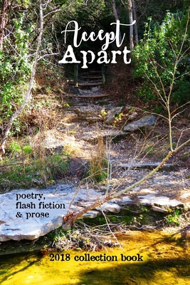 Accept Apart: 2018 Scars Publications collectio... 1731293208 Book Cover